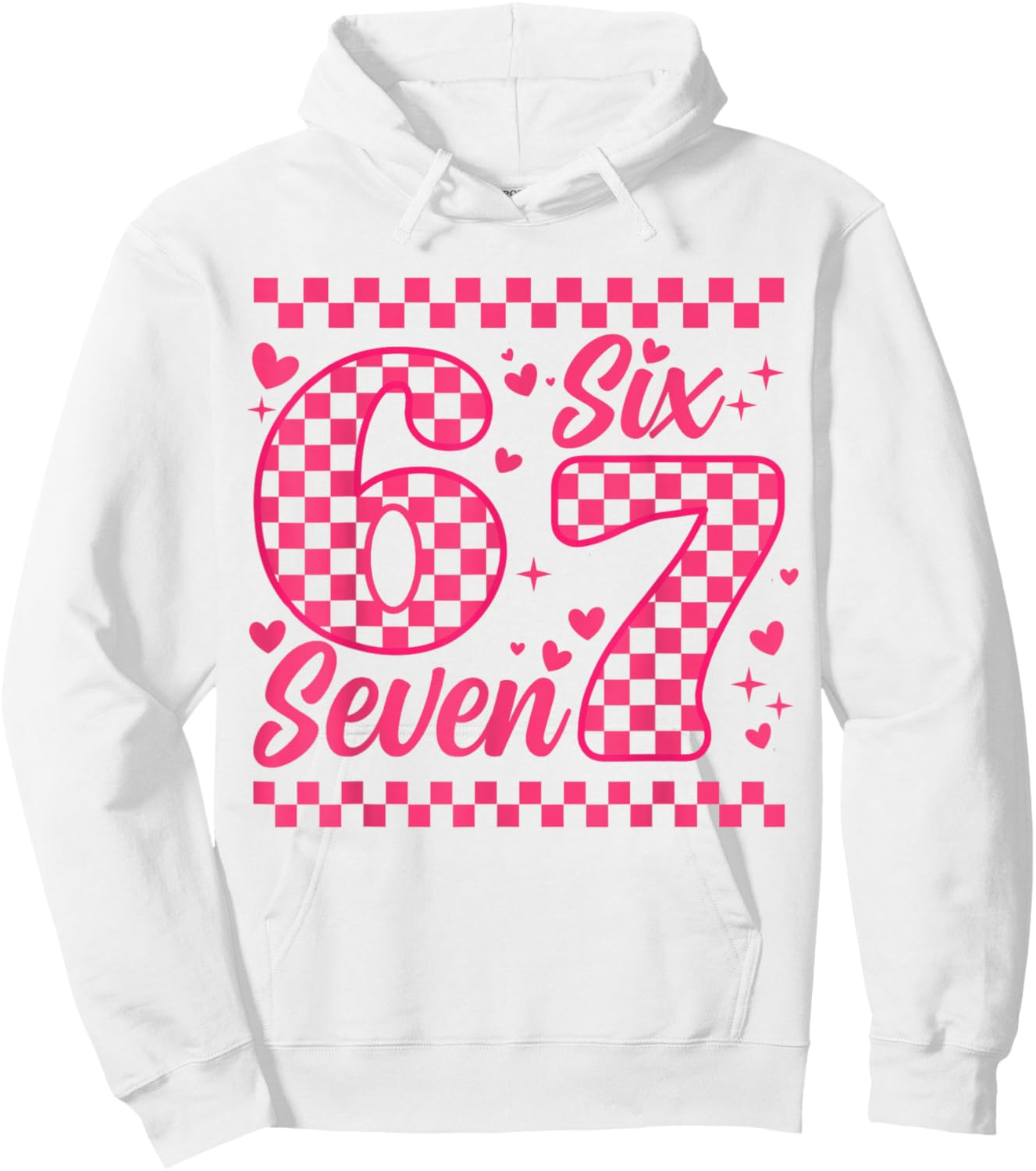 Funny Six Seven 6 7 Meme Women Kids Valentine Girl Hoodie - Hoodie | White