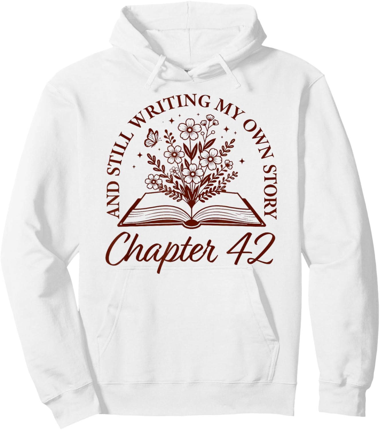 Chapter 42 - Book Readers Flower Lovers 42nd Birthday Girls Hoodie - Hoodie | White