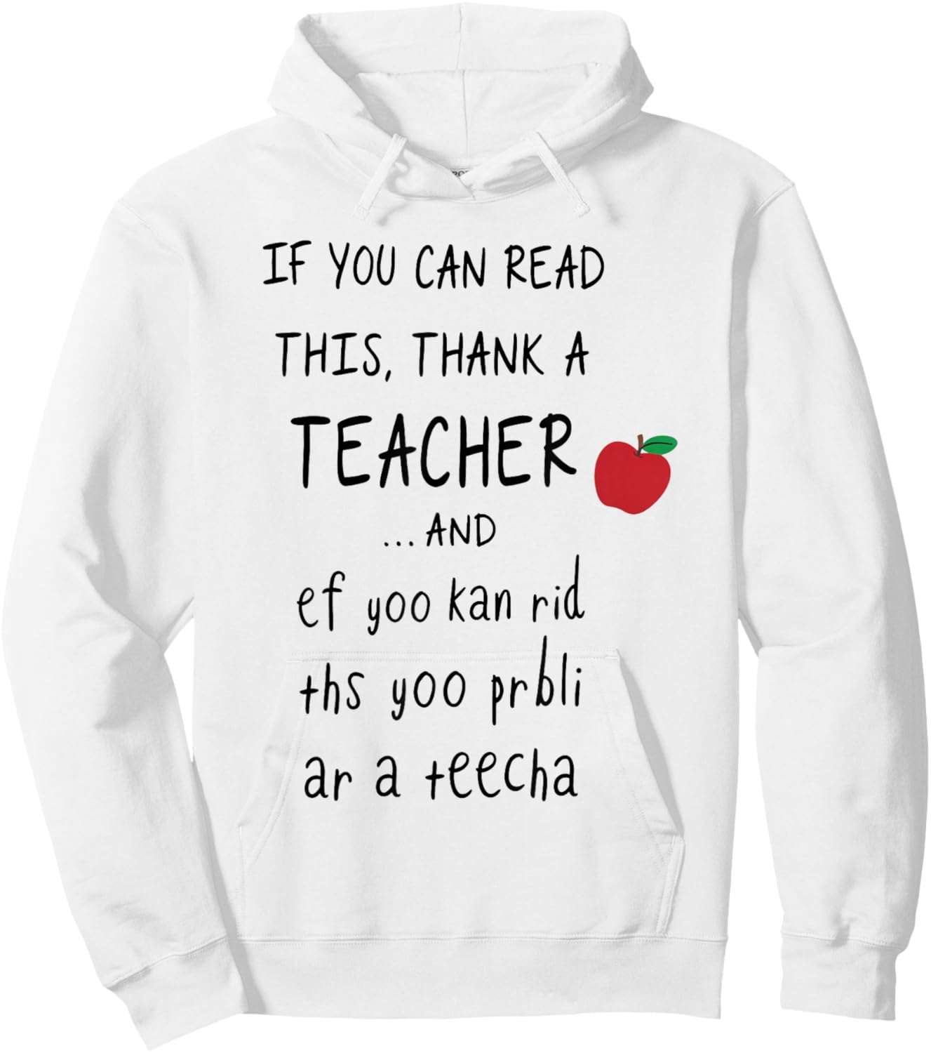 If You Can Read This Thank A Teacher and Ef Yoo Kan Rid THS Hoodie - Hoodie | White