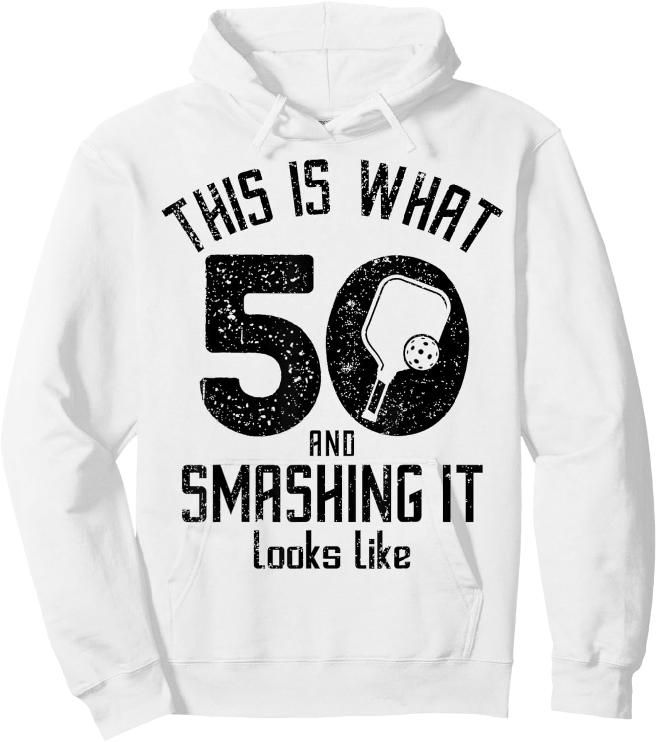 Funny Pickleball 50th Birthday 50 Years Old Love Pickleball Hoodie - Hoodie | White
