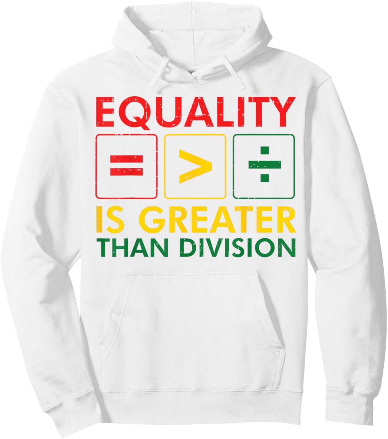 Black History Equality Greater Than Division Women Men Kids Hoodie - Hoodie | White