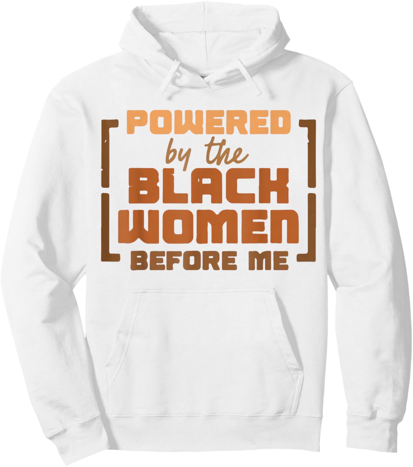 Black History Month Powered by The Black Women Before Me Hoodie - Hoodie | White