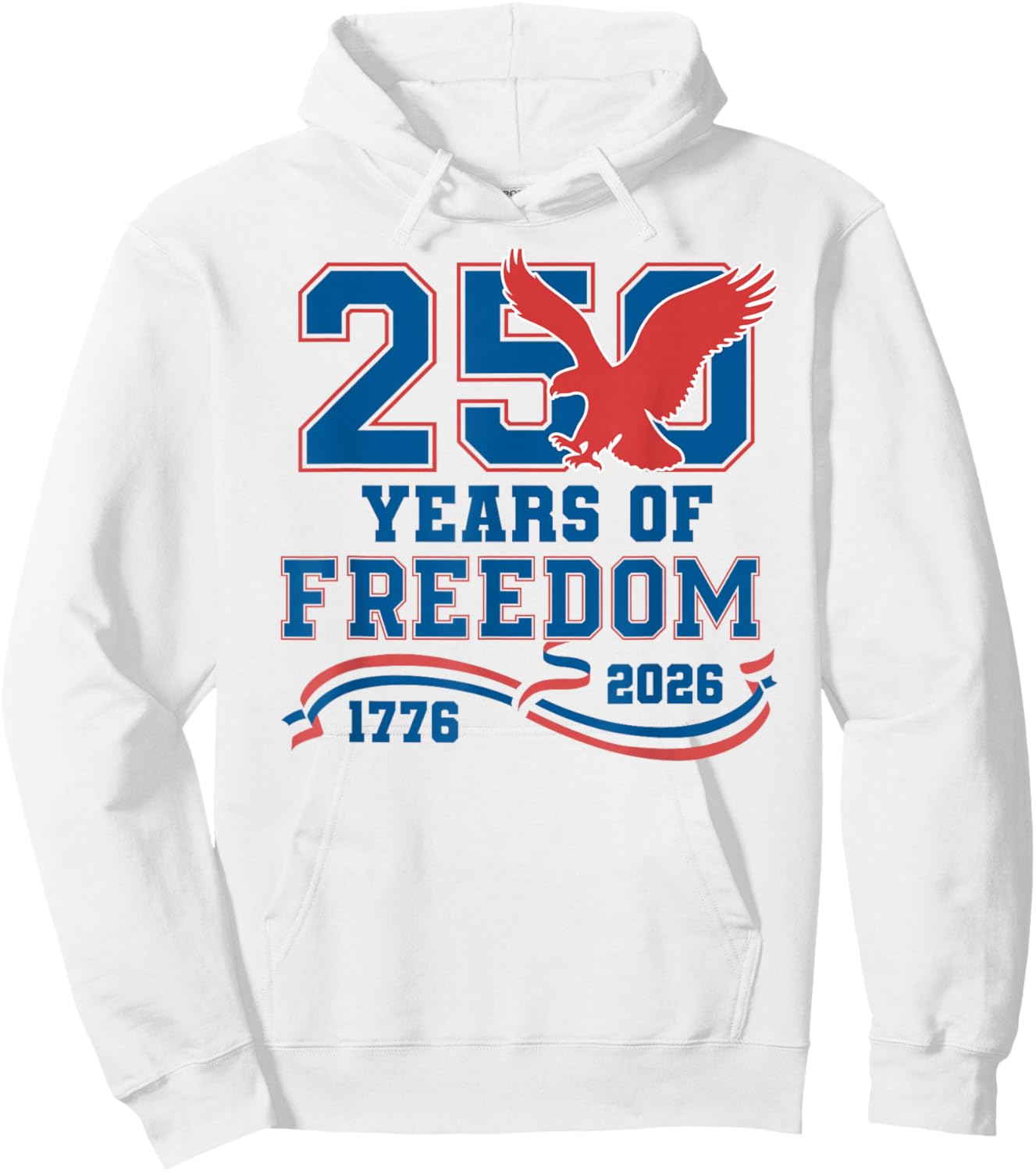 Eagle 250 Years of Freedom American 1776 2026 250th USA Hoodie - Hoodie | White