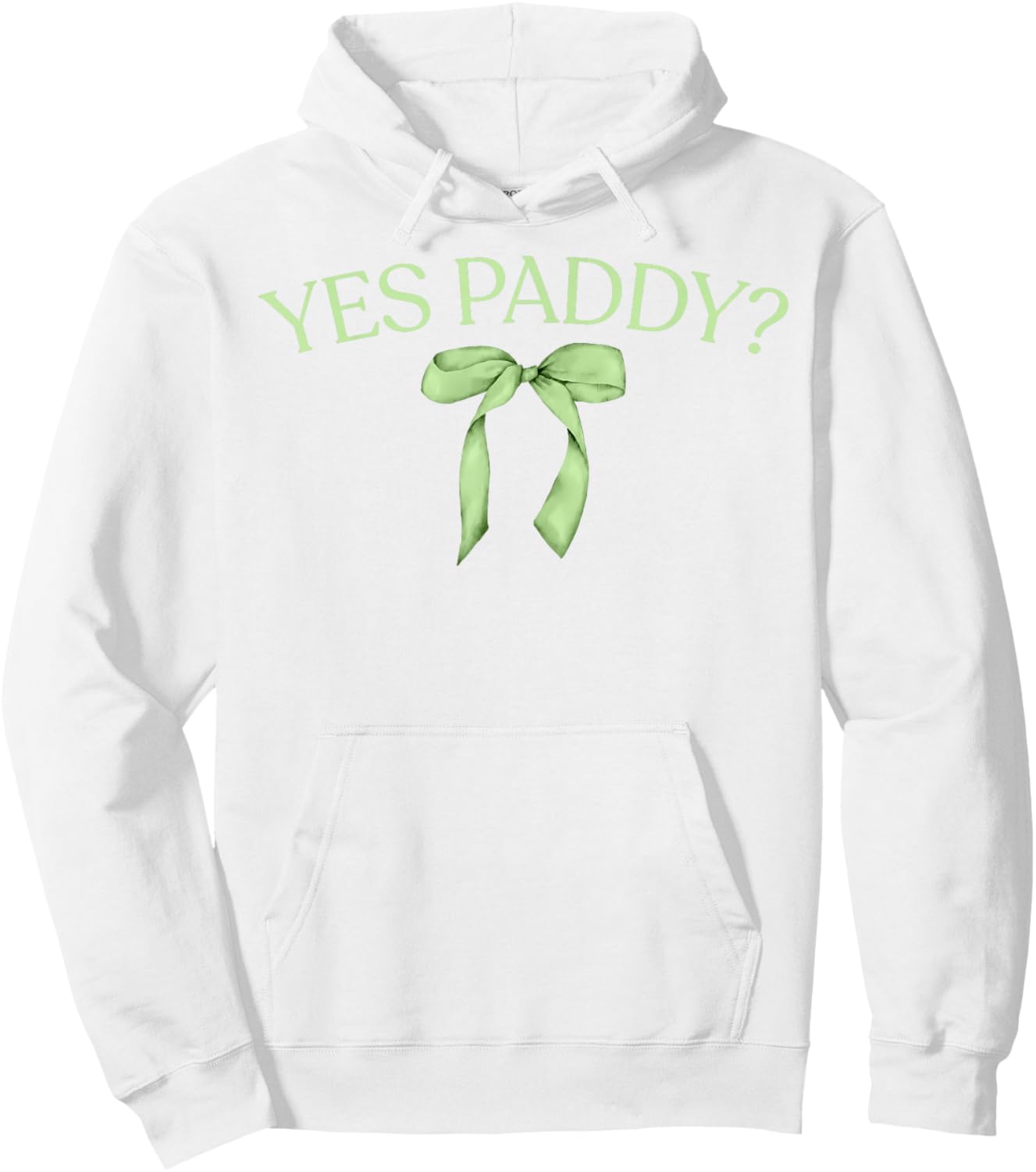 Yes Paddy Funny St Patrick's Day Shamrock Irish Women Girls Hoodie - Hoodie | White
