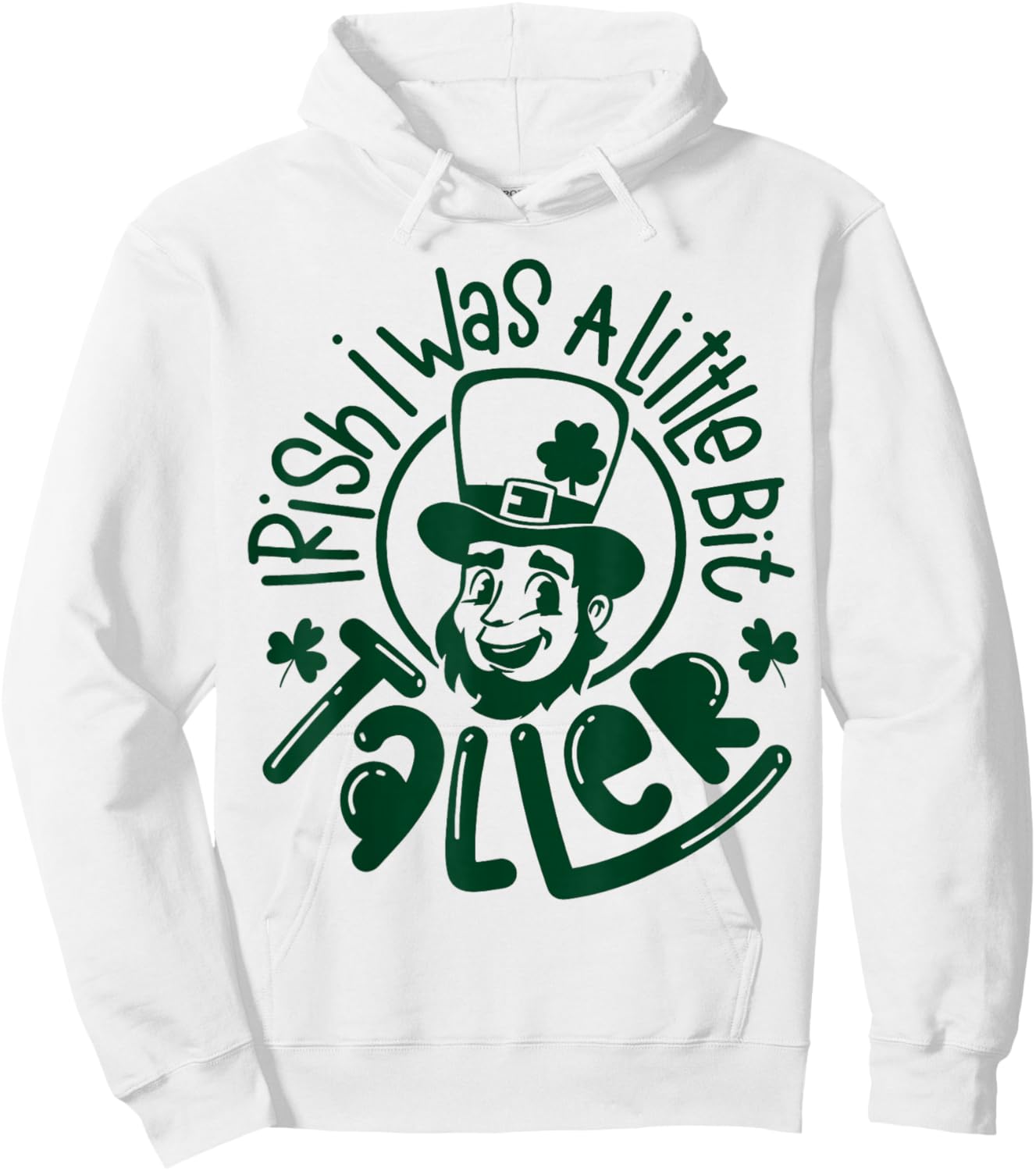 Irish I was a Little Bit Taller Funny St Patricks Day Hoodie - Hoodie | White