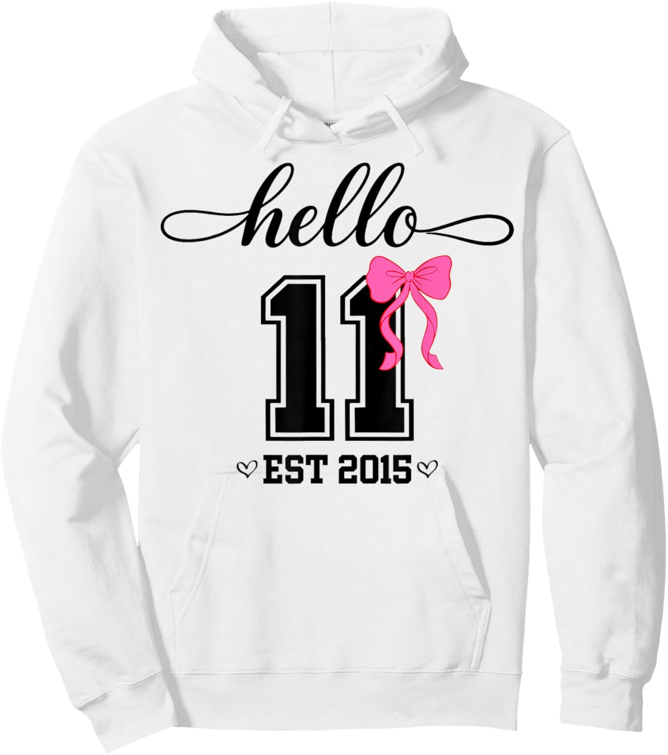 Hello Eleventh Est 2015 Coquette Bow 11th Birthday Girl Hoodie - Hoodie | White