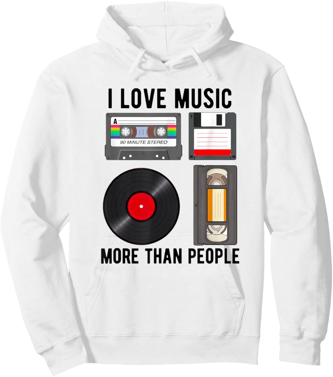 I Love Music More Than People Music Record Player Cassette Hoodie - Hoodie | White