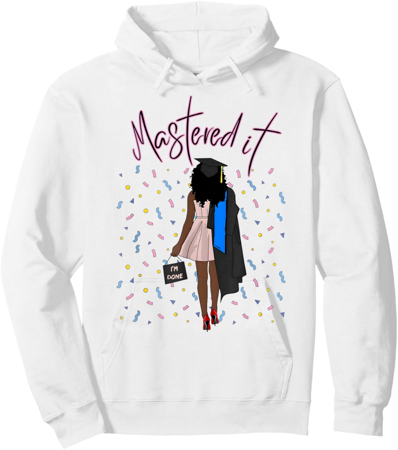 Mastered It Magic Black Girl Graduate BLM Melanin Senior 26 Hoodie - Hoodie | White