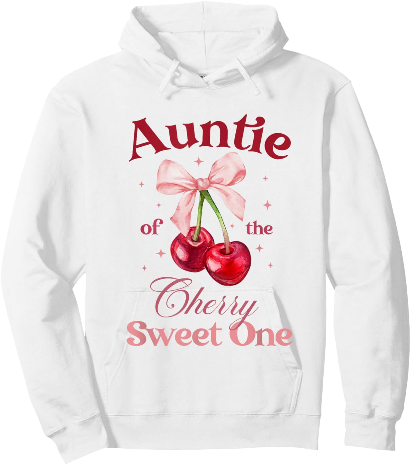 Auntie of The Cherry Sweet One Preppy Bow First Birthday Hoodie - Hoodie | White