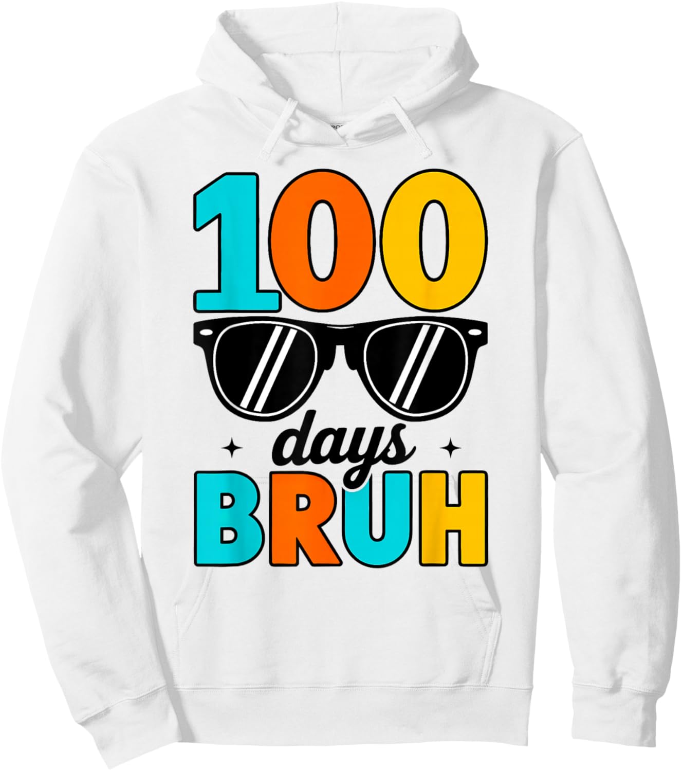 Bruh 100 Days of School Boys Girls Kids 100th Day of School Hoodie - Hoodie | White