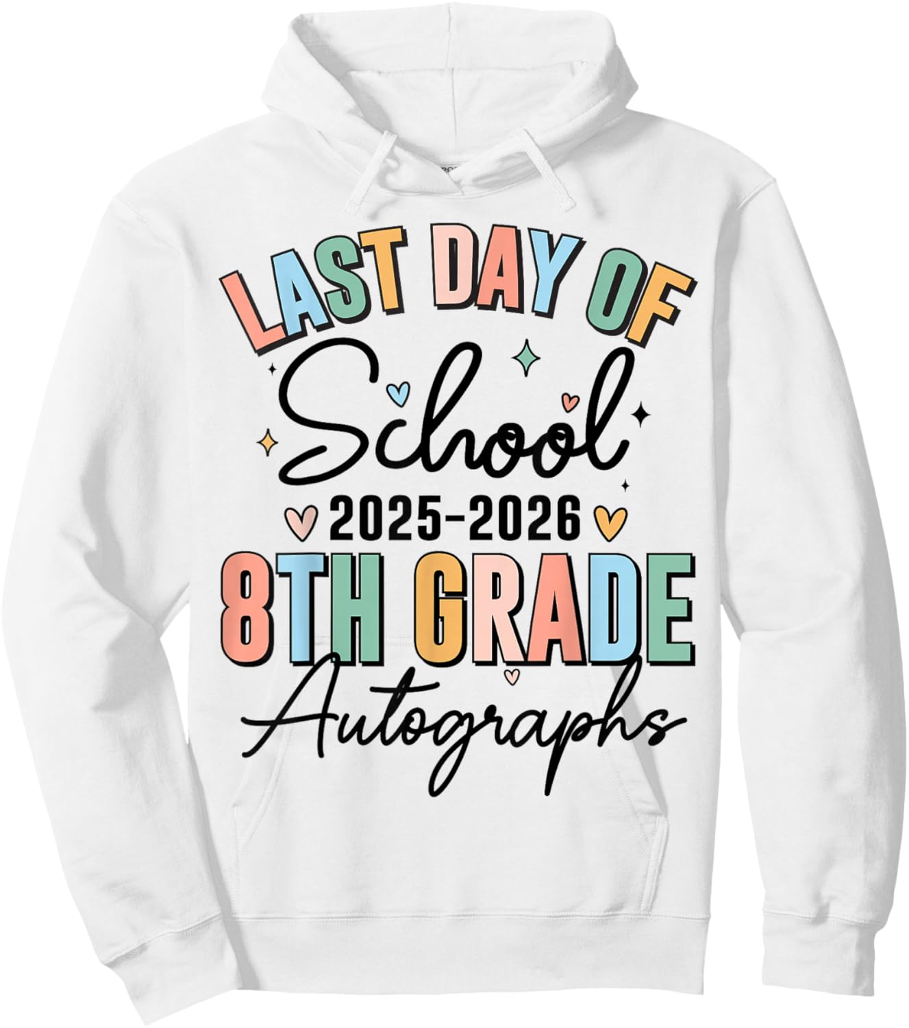 Last Day of School Autograph 8th Grade Graduation Boys Girls Hoodie - Hoodie | White