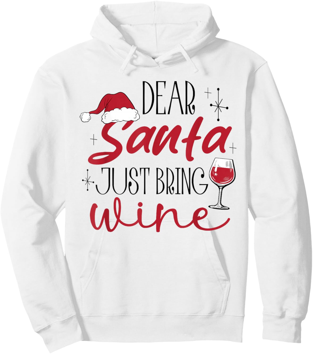 Dear Santa Just Bring Wine Christmas Drinking Family Funny Hoodie - Hoodie | White