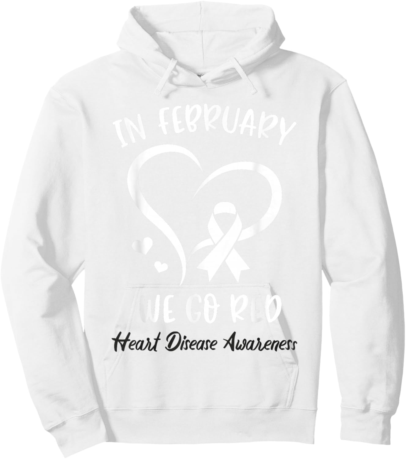 in February We Go Red for Heart Disease Awareness Red Ribbon Hoodie - Hoodie | White