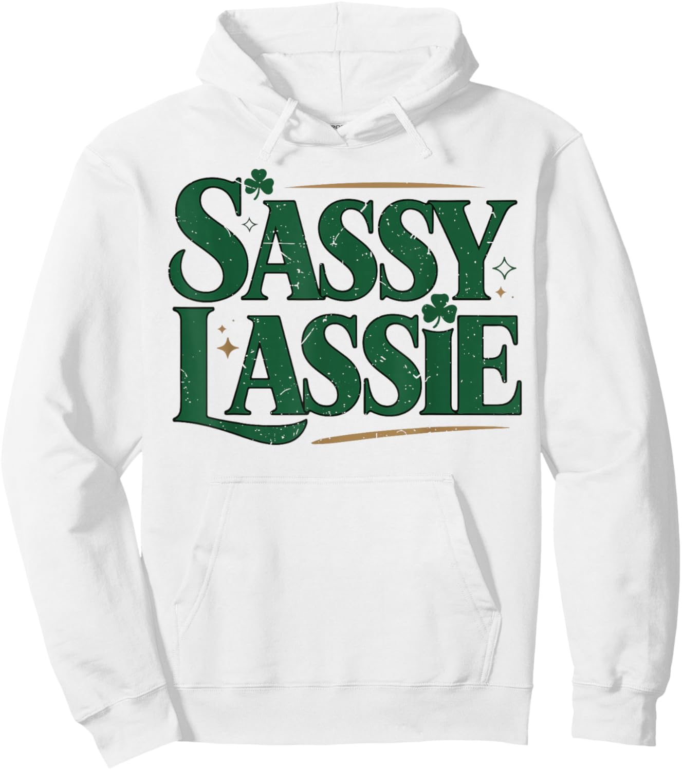 Sassy Lassie Irish Girl Women St Patrick Day Costume Hoodie - Hoodie | White