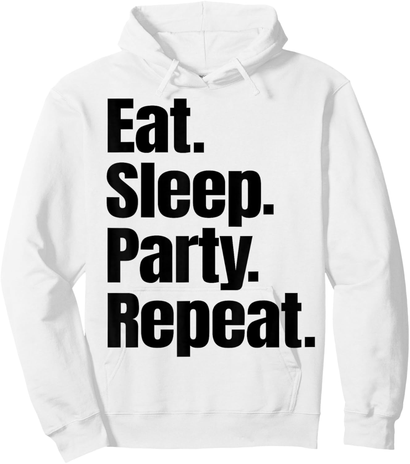 Eat Sleep Party Repeat Hoodie - Hoodie | White