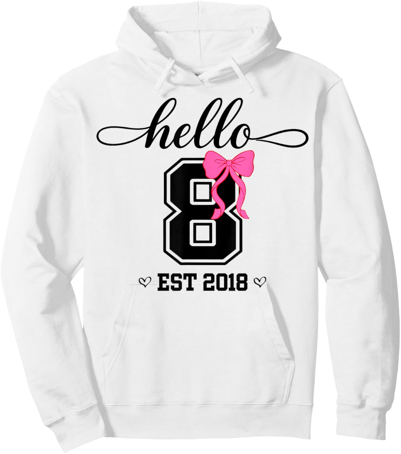 Hello Eight Est 2018 Coquette Bow 8th Birthday Girl Hoodie - Hoodie | White