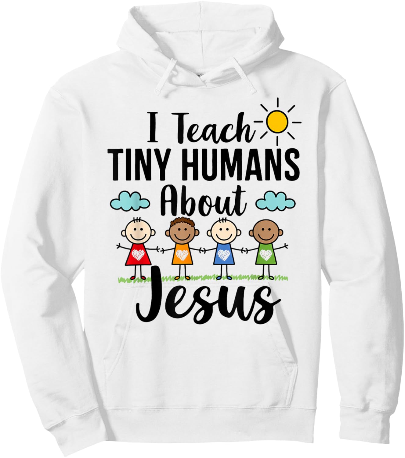 I Teach Tiny Humans About Jesus : Religious Education Tutor Hoodie - Hoodie | White