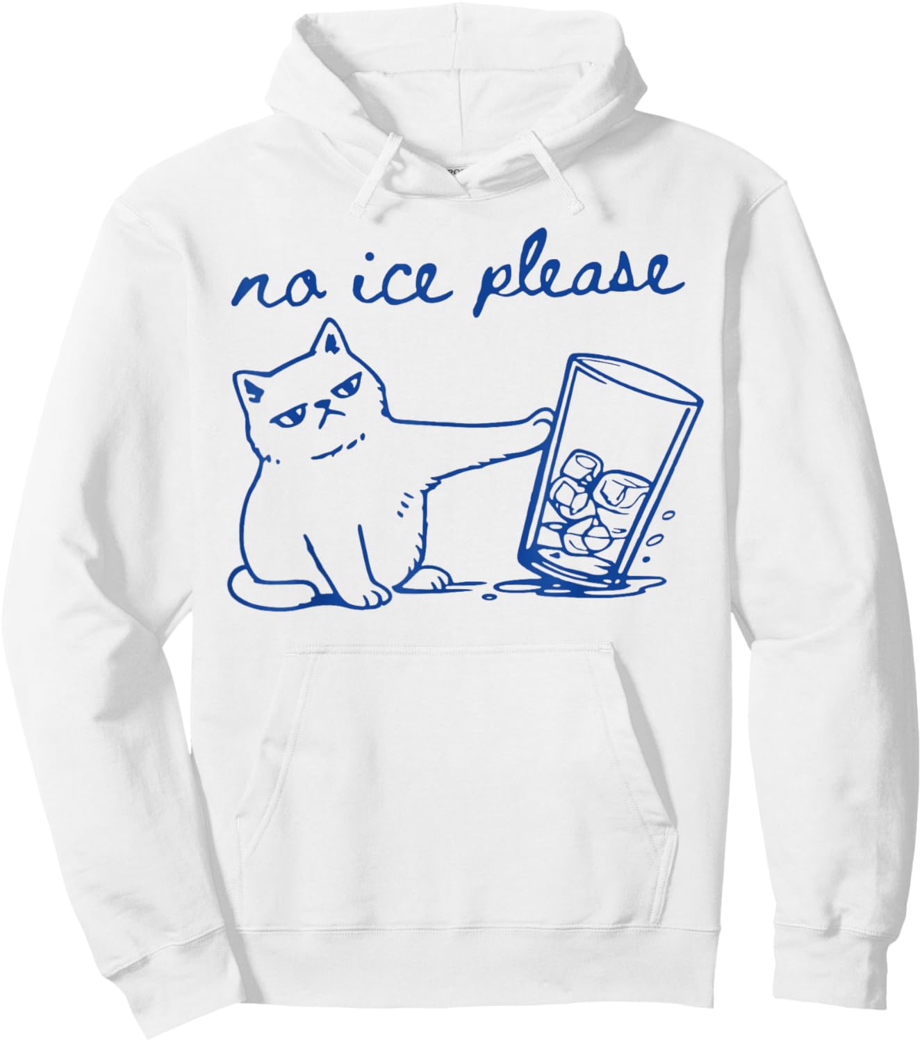 No Ice Please Funny Cat Meme Hoodie - Hoodie | White