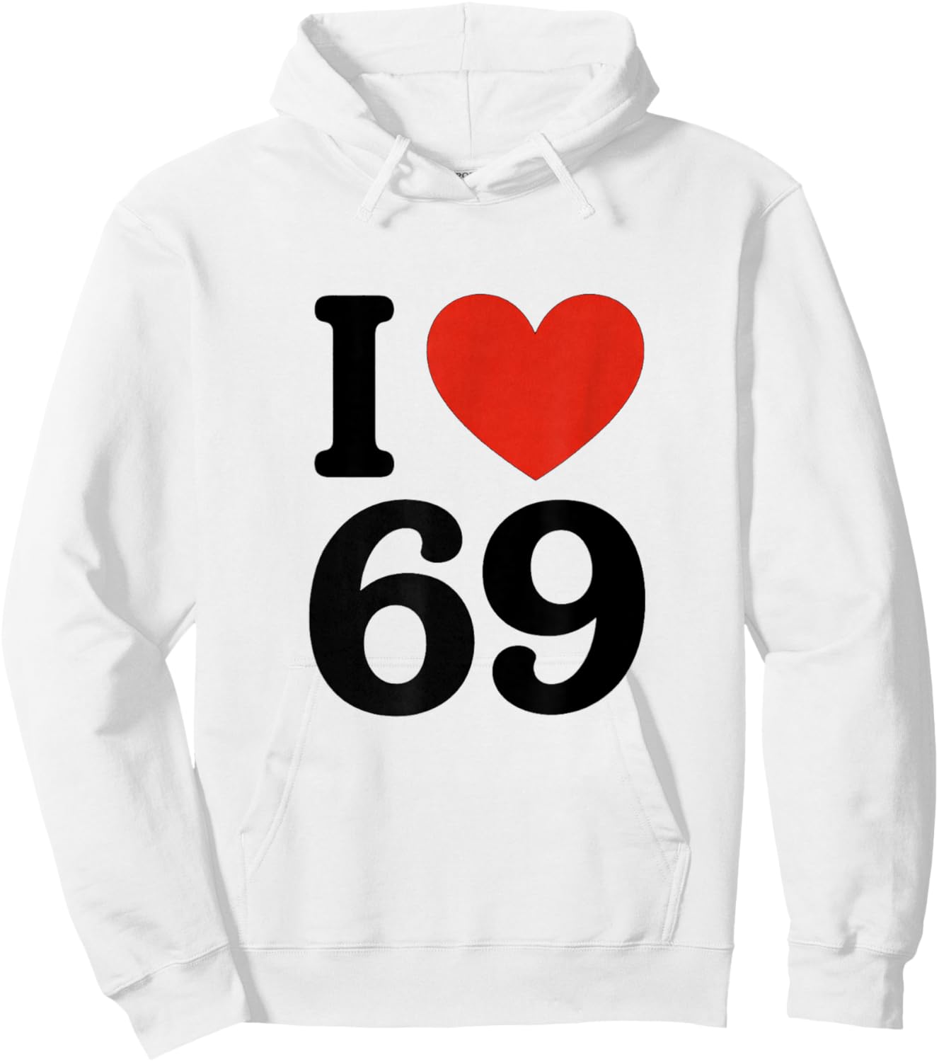 I Love 69 Hoodie - Hoodie | White