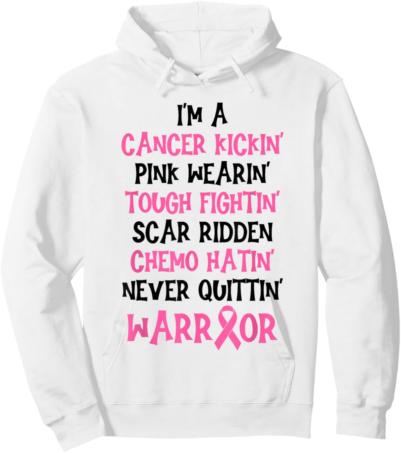 I'm A Cancer Kickin Pink Wearin Tough Fightin Breast Cancer Hoodie - Hoodie | White