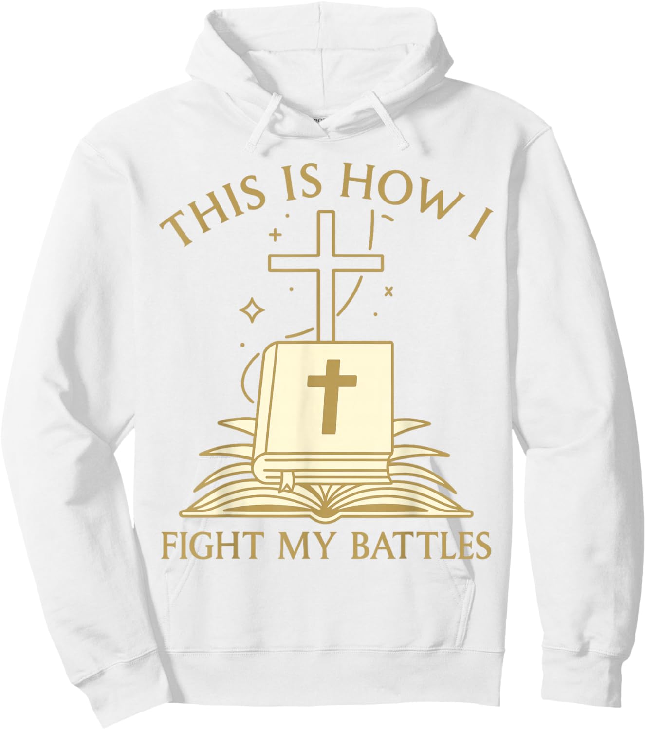 This is How I Fight My Battles Bible Cross Graphic Hoodie - Hoodie | White