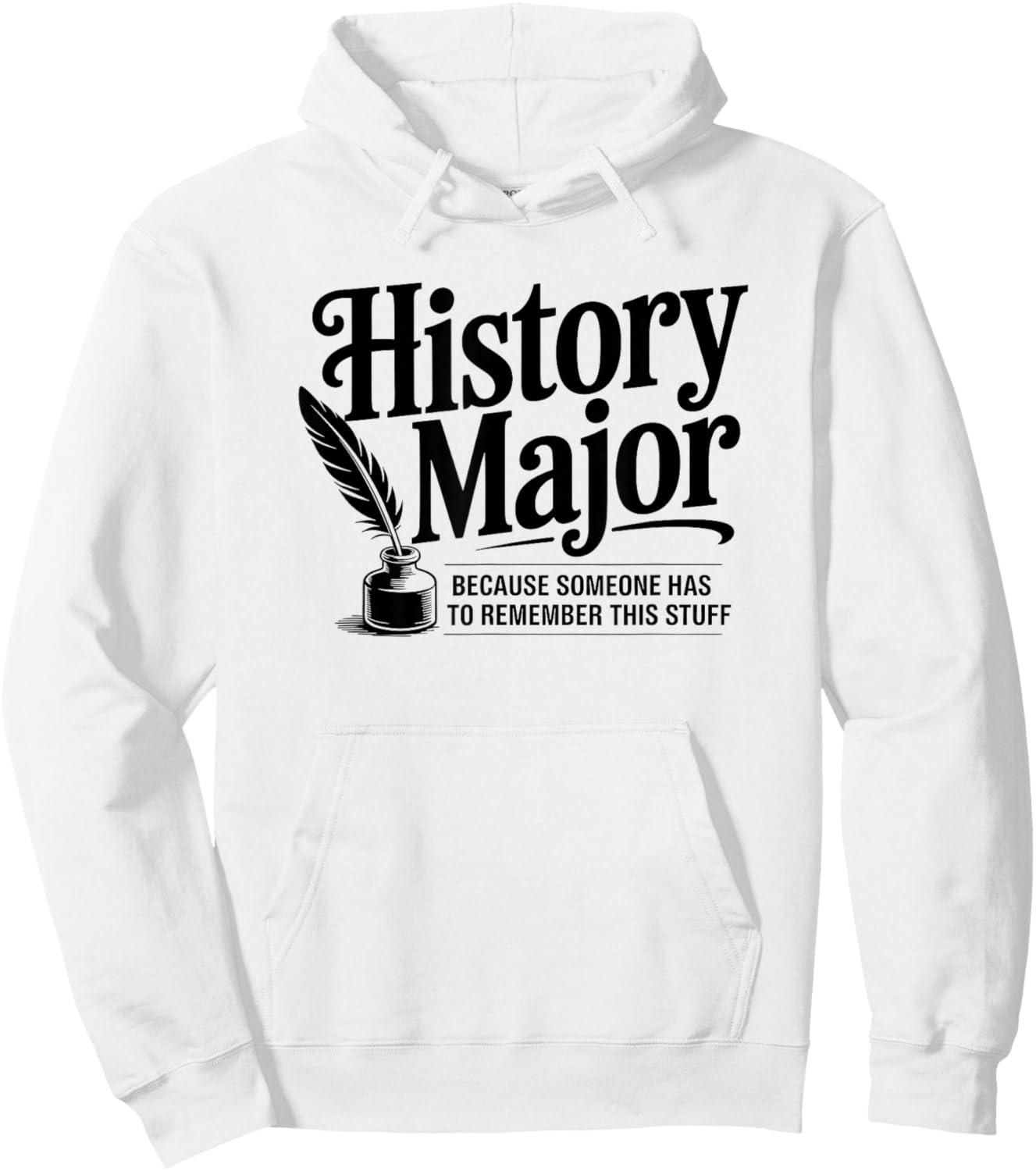 Funny History Major Hoodie - Hoodie | White