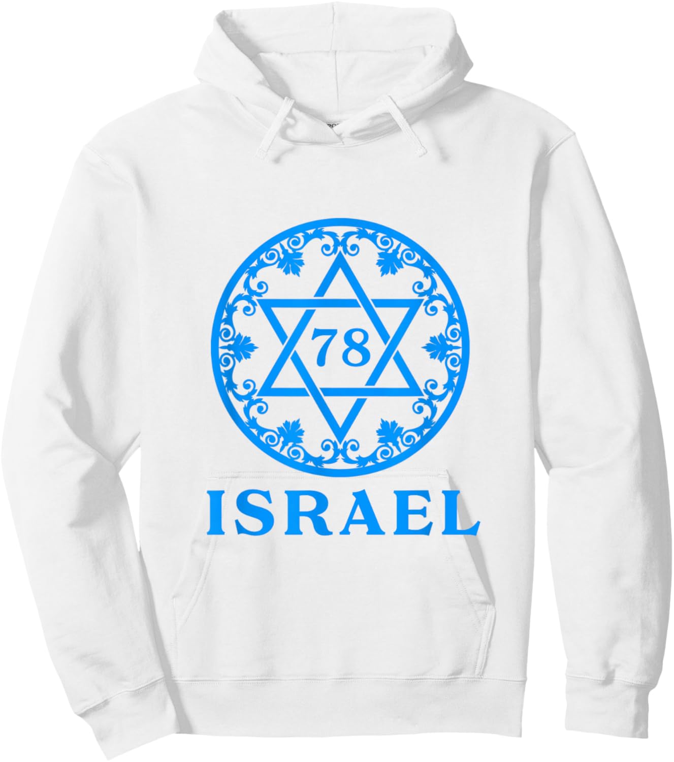 Israel 78th Birthday Israeli Yom Ha'atzmaut Independence Day Hoodie - Hoodie | White