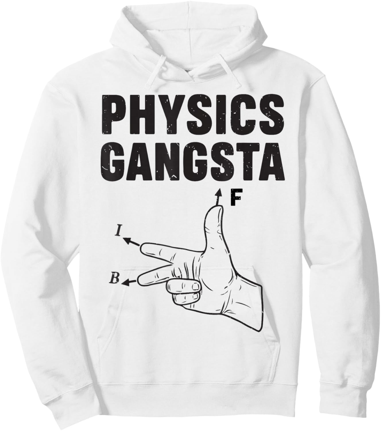 Funny Physics Gangsta Physics Joke STEM Pun Physical Teacher Hoodie - Hoodie | White