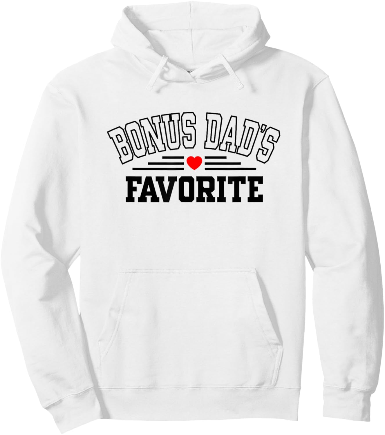 Bonus Dad's Favorite Hoodie - Hoodie | White