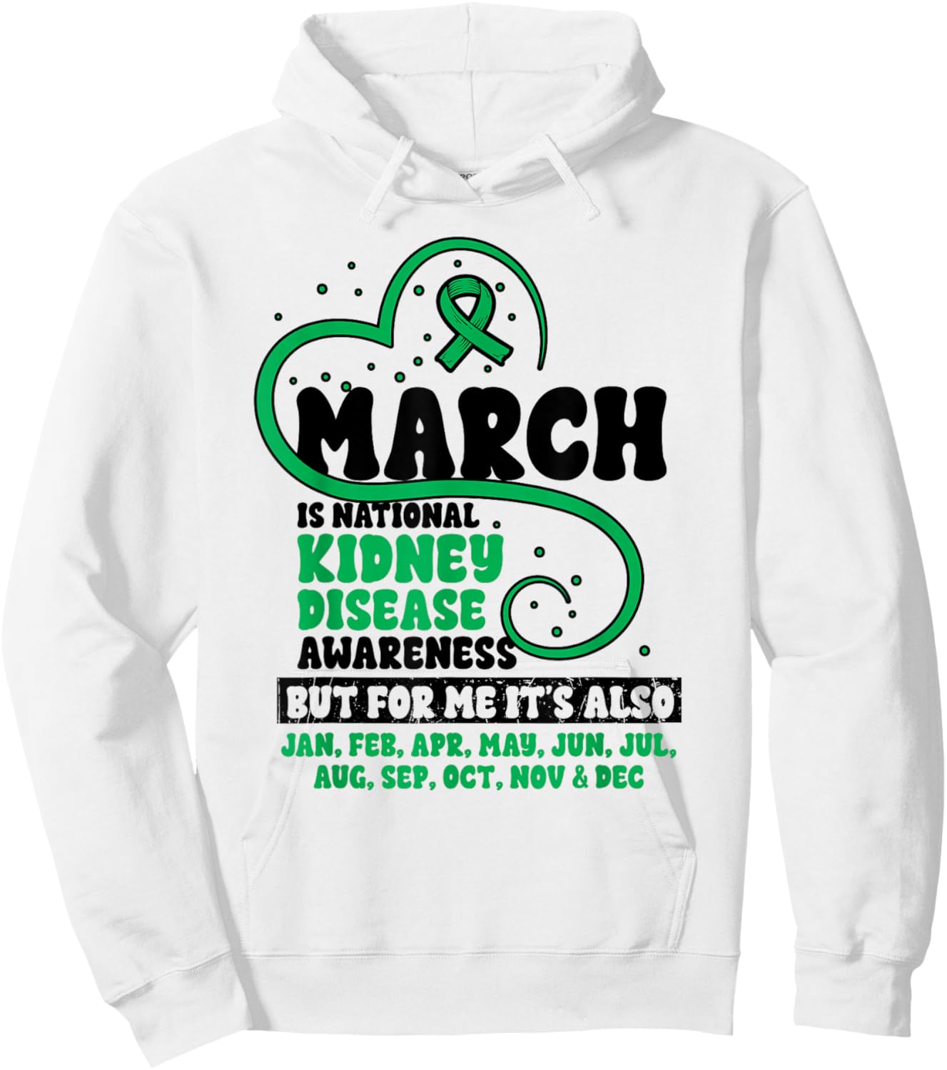 Kidney Disease Green Ribbon Month Kidney Disease Awareness Hoodie - Hoodie | White