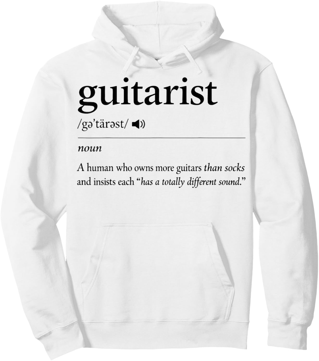 Guitarist Definition Owns More Guitars Than Socks Funny Hoodie - Hoodie | White