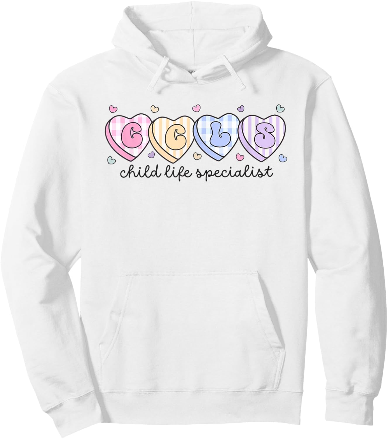Child Life Valentine's Day CCLS CLS Child Life Therapist Hoodie - Hoodie | White