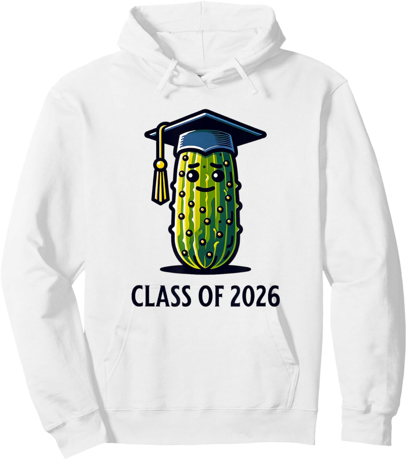 Class of 2026 Graduation Pickle Trendy Funny Graduate Humor Hoodie - Hoodie | White