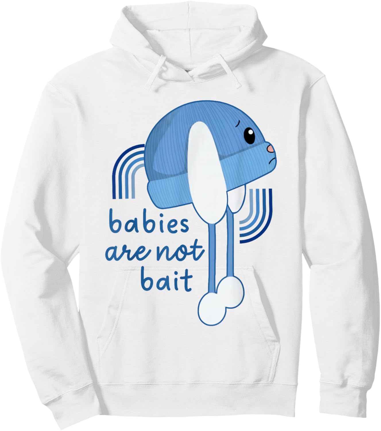 Babies are Not Bait, Ice Out Hoodie - Hoodie | White