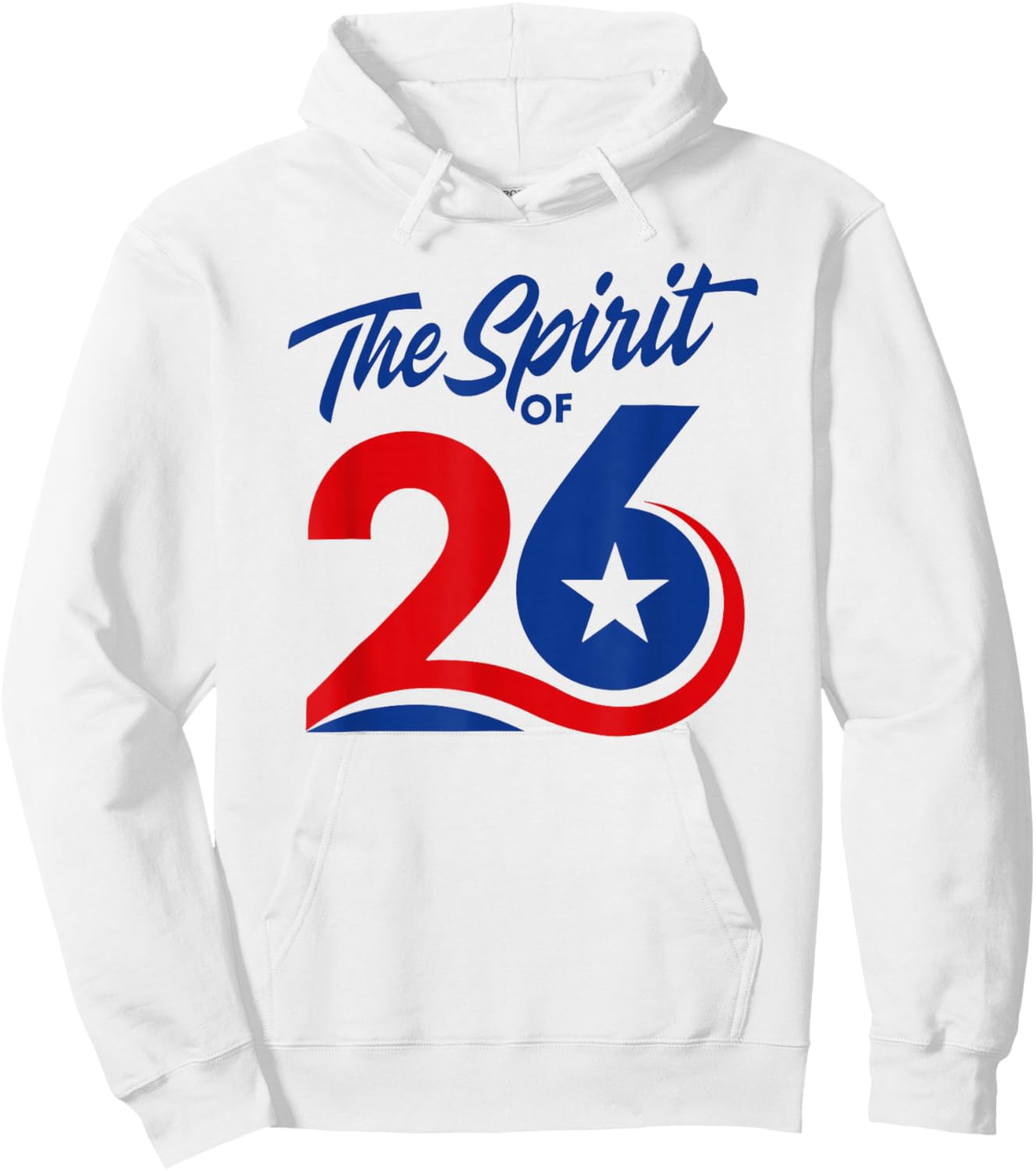 The Spirit of 26 Patriotic American Flag July 4th 1776-2026 Hoodie - Hoodie | White