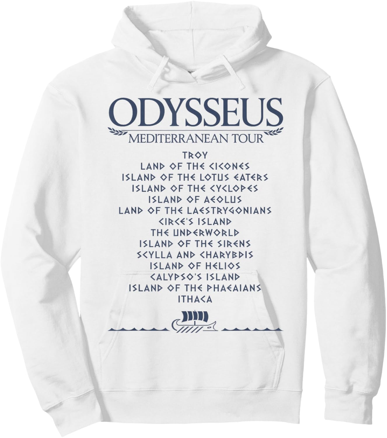 Odysseus Mediterranean Tour Funny Greek Mythology Odyssey Hoodie - Hoodie | White