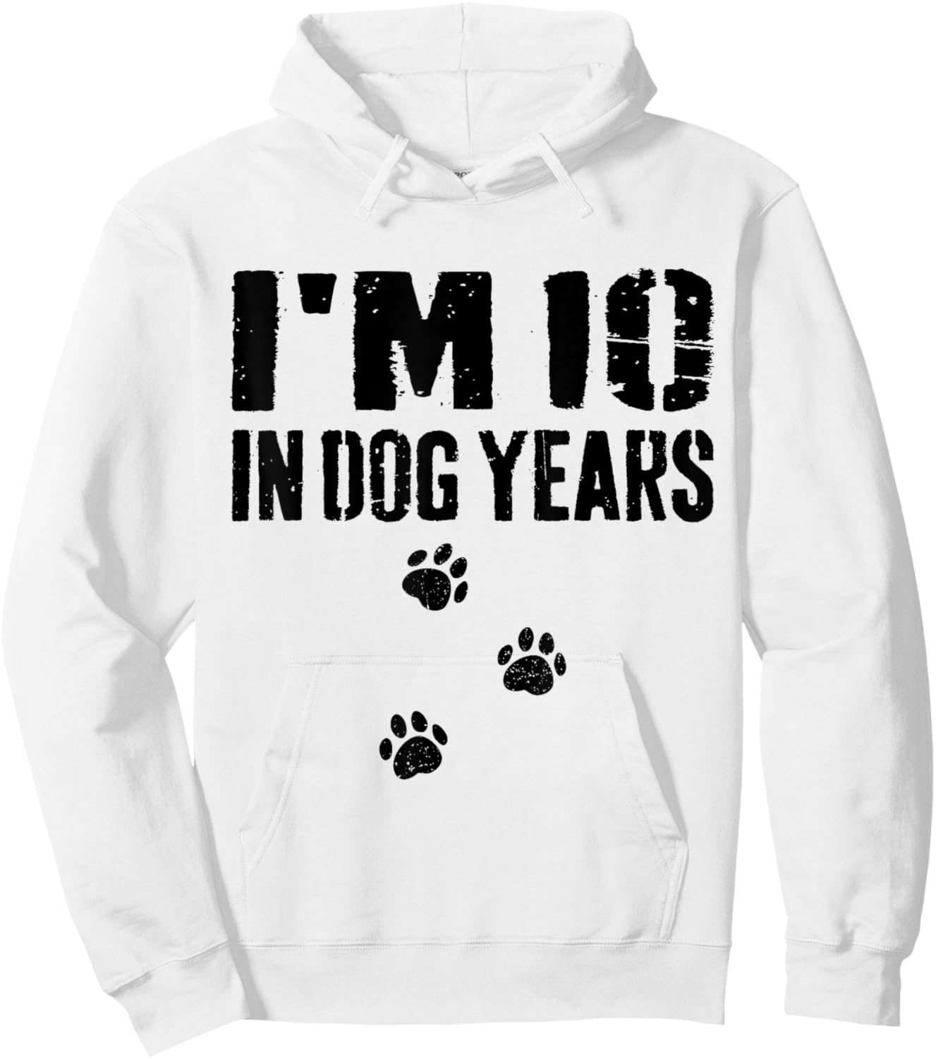 I'm 10 in Dog Years Funny 70th Birthday Hoodie - Hoodie | White