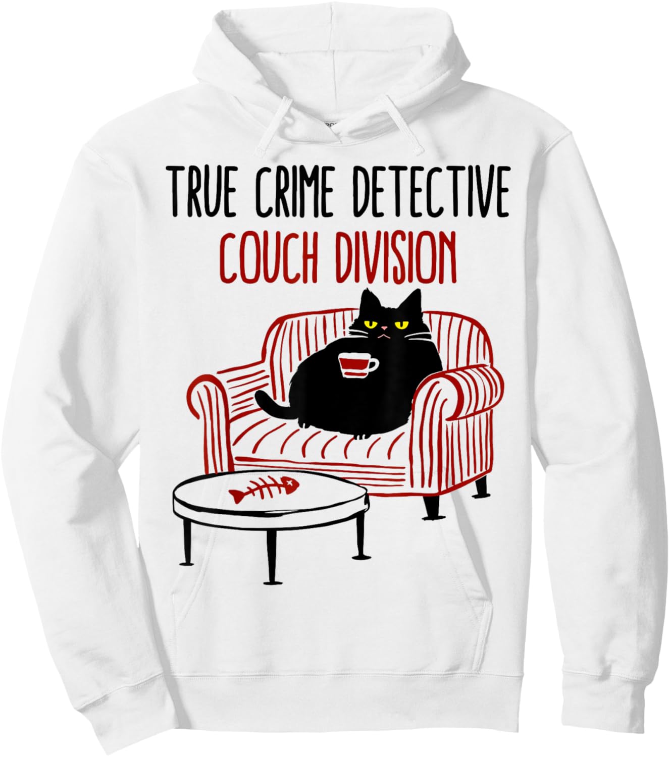 True Crime Detective Couch Division Cat Meme Hoodie - Hoodie | White