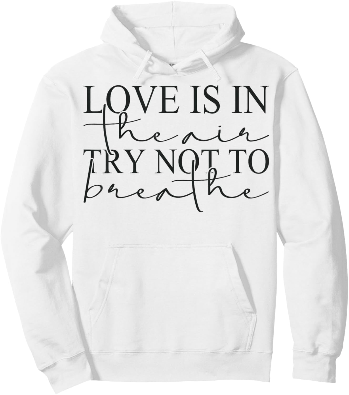 Anti Valentines Day Love is in The Air Try Not to Breathe Hoodie - Hoodie | White