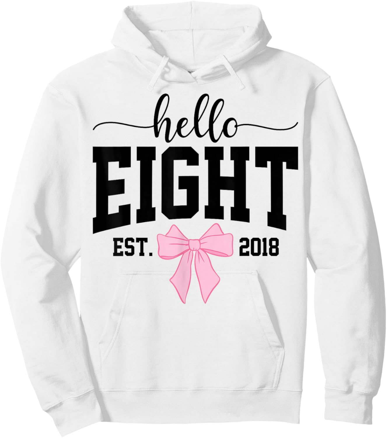 Hello Eight Est 2018 Coquette Bow 8th Birthday Girl Hoodie - Hoodie | White