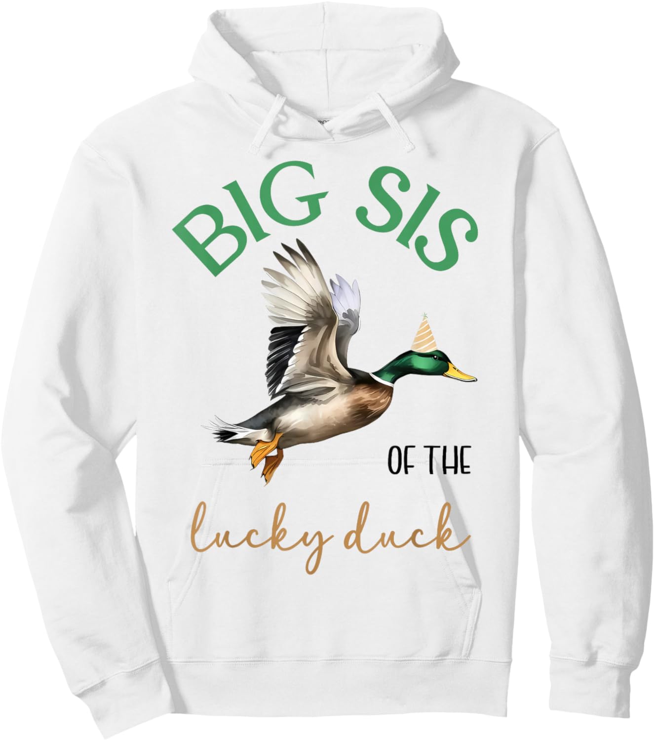 Big Sis of The Lucky Birthday Duck Hunting 1st Birthday Hoodie - Hoodie | White
