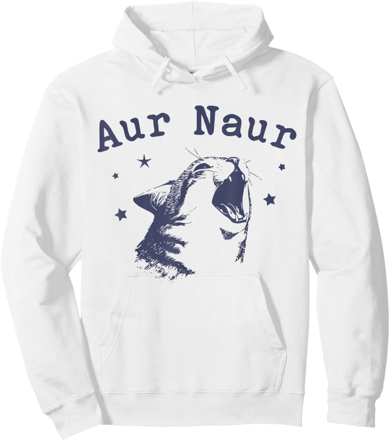 AUR Naur Funny Cat Meme Internet Slang Lover Cat Hoodie - Hoodie | White
