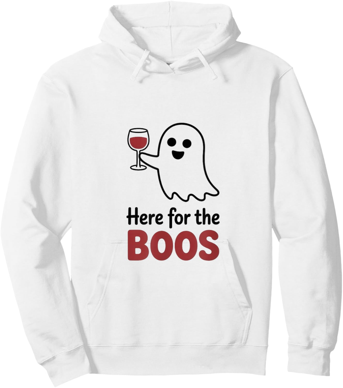 Here for The Boos Funny Ghost Wine Glass Humor Hoodie - Hoodie | White