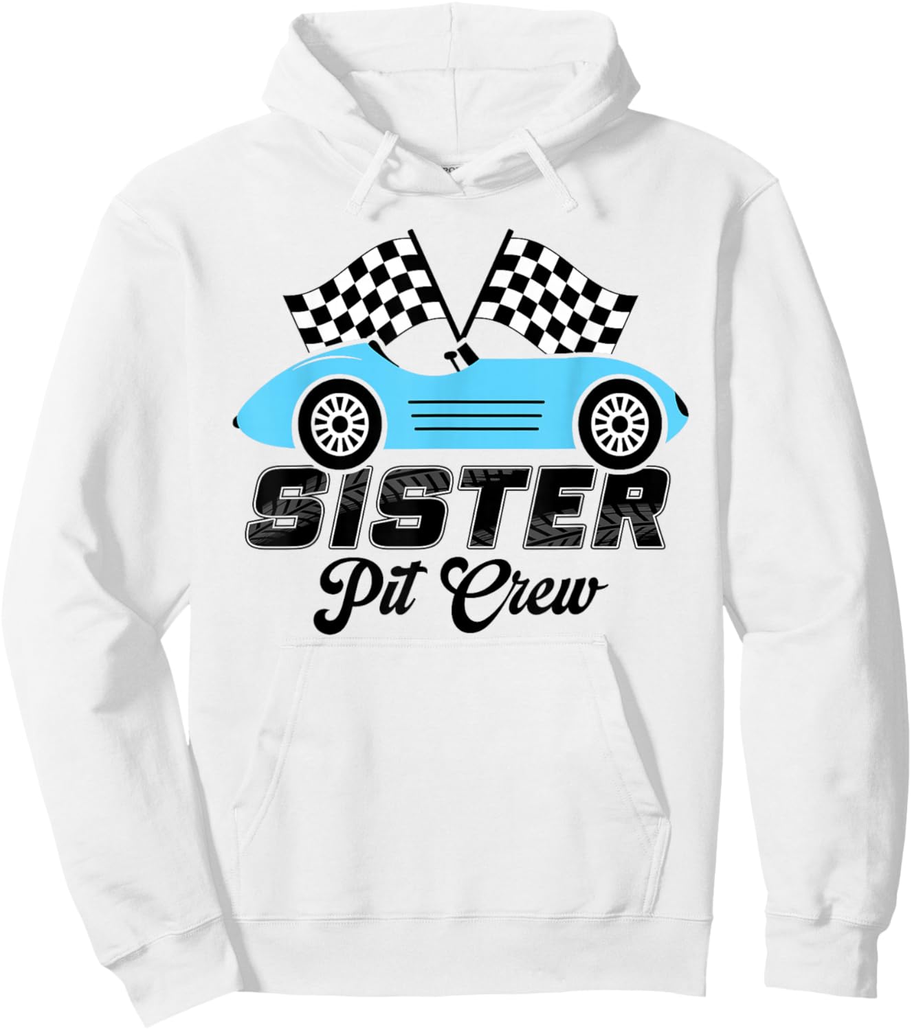 Sister Pit Crew Race Car Birthday Family Matching Hoodie - Hoodie | White
