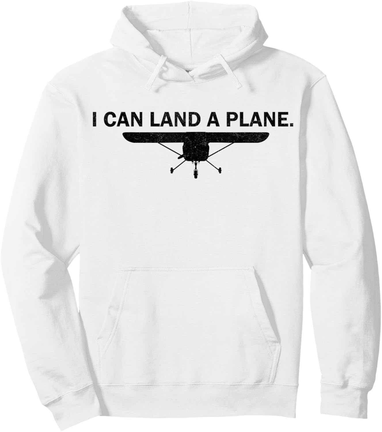 I Can Land A Plane Funny Pilot Aviation Quote Hoodie - Hoodie | White