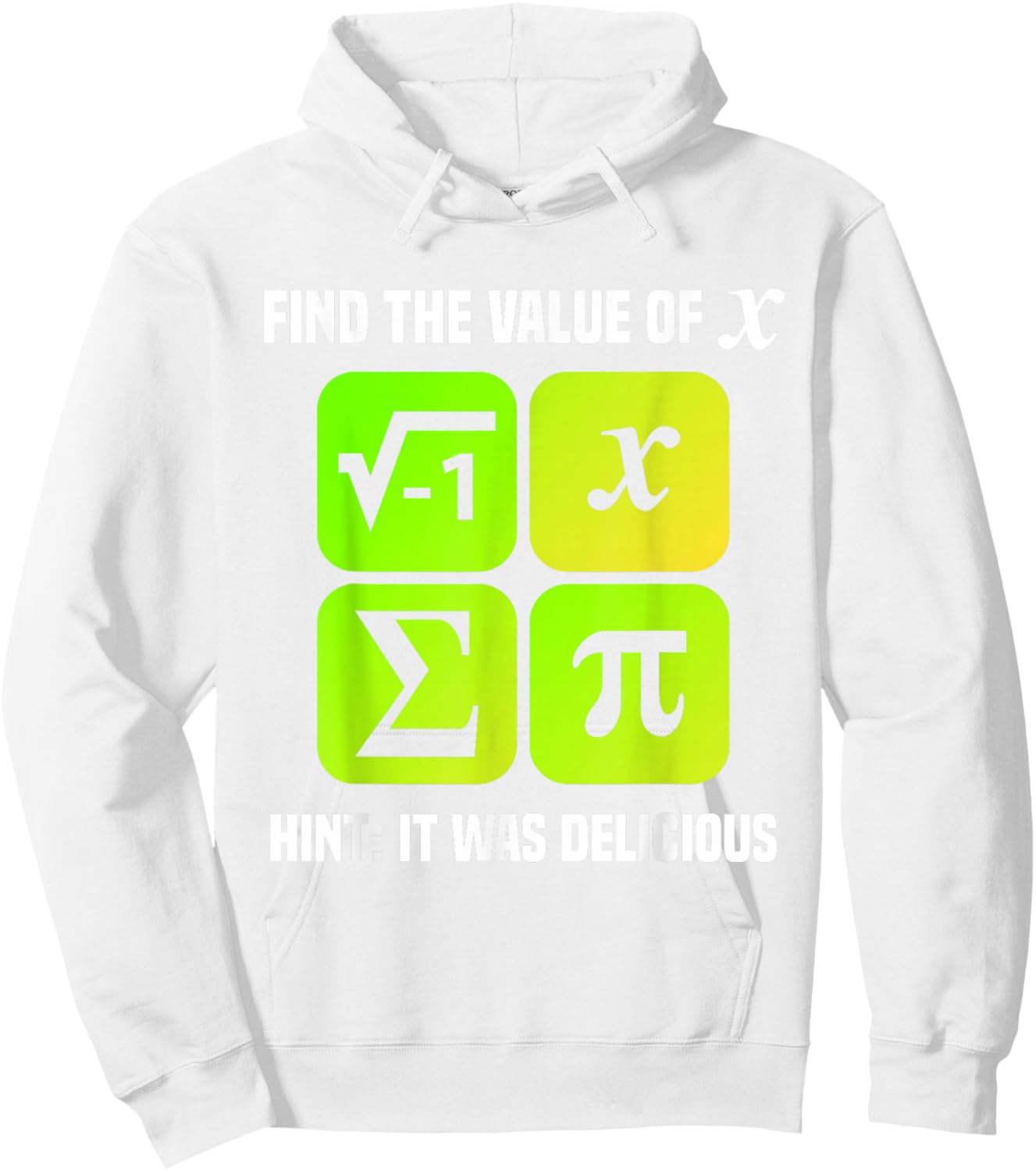Pi Day I Ate Some Pie and It was Delicious Funny Math Puns Hoodie - Hoodie | White