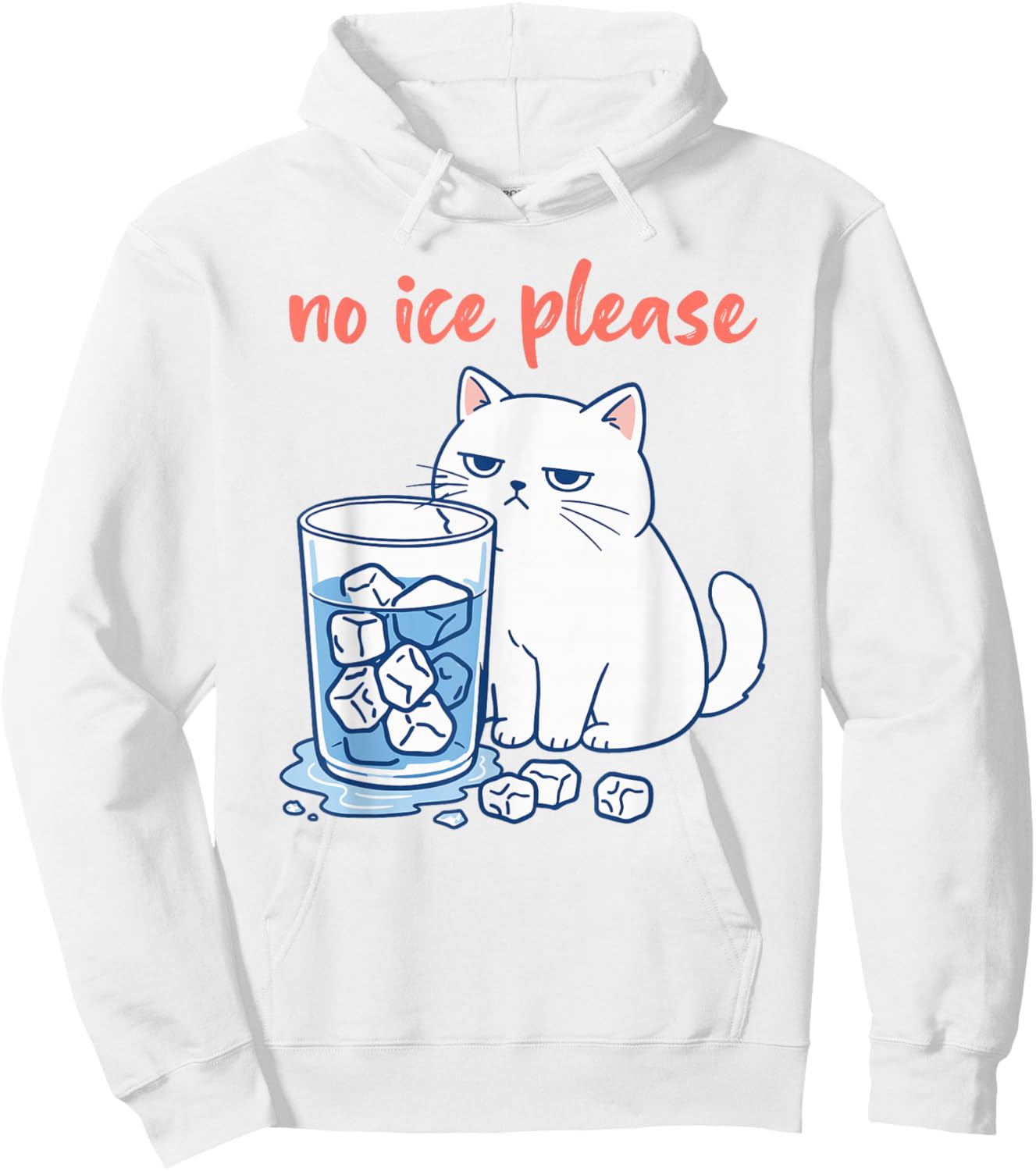 Funny Cat Meme No Ice Please Men Women Hoodie - Hoodie | White