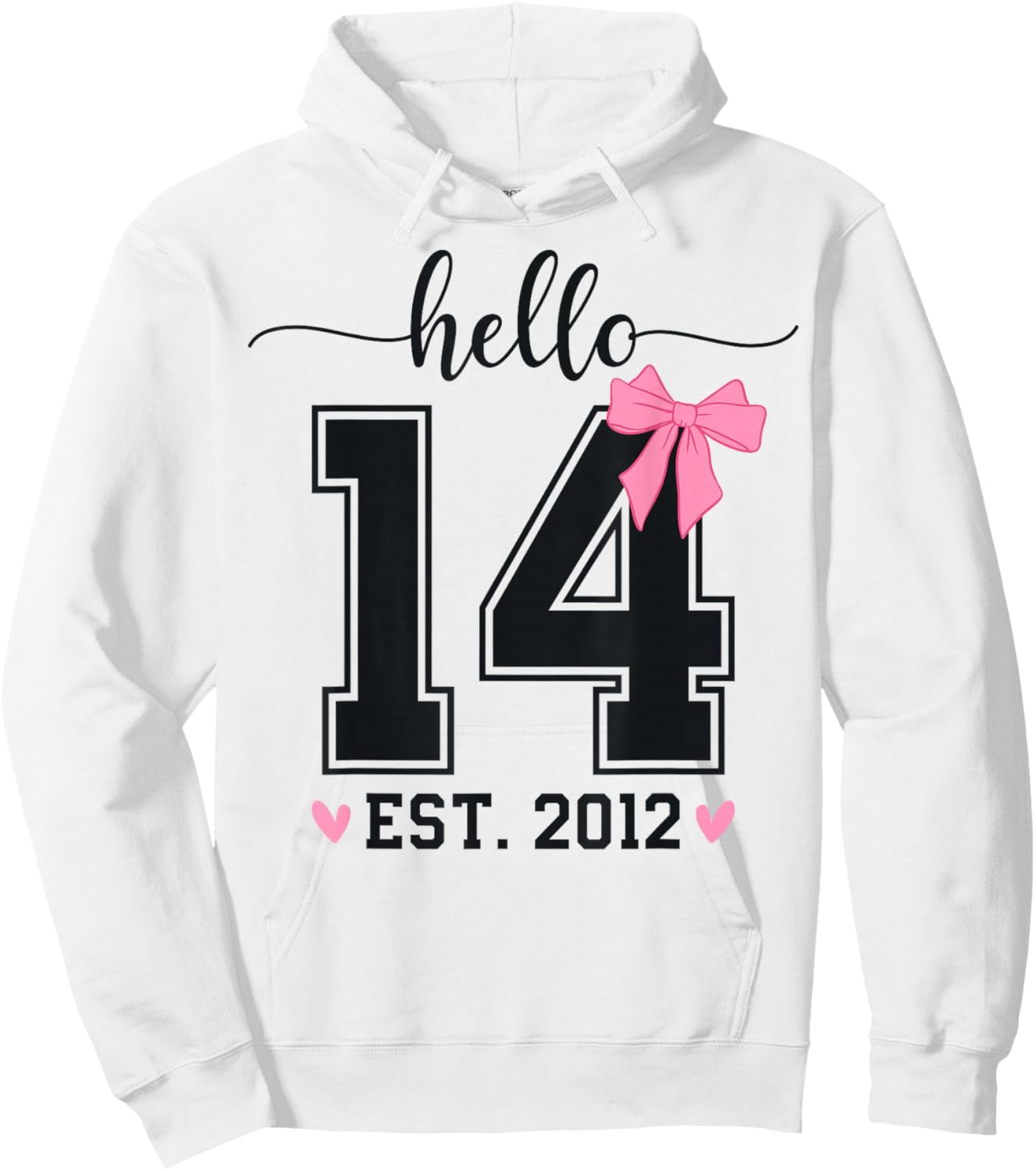 Hello Fourteen EST 2012 14th Birthday Coquette 14 Year Girl Hoodie - Hoodie | White