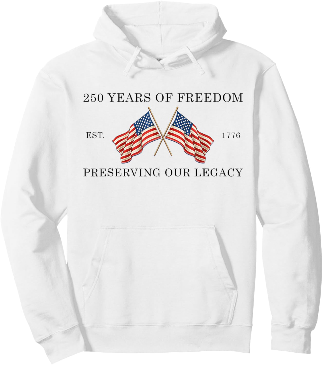 250 Years of Freedom America 1776 2026 USA 250th Anniversary Hoodie - Hoodie | White