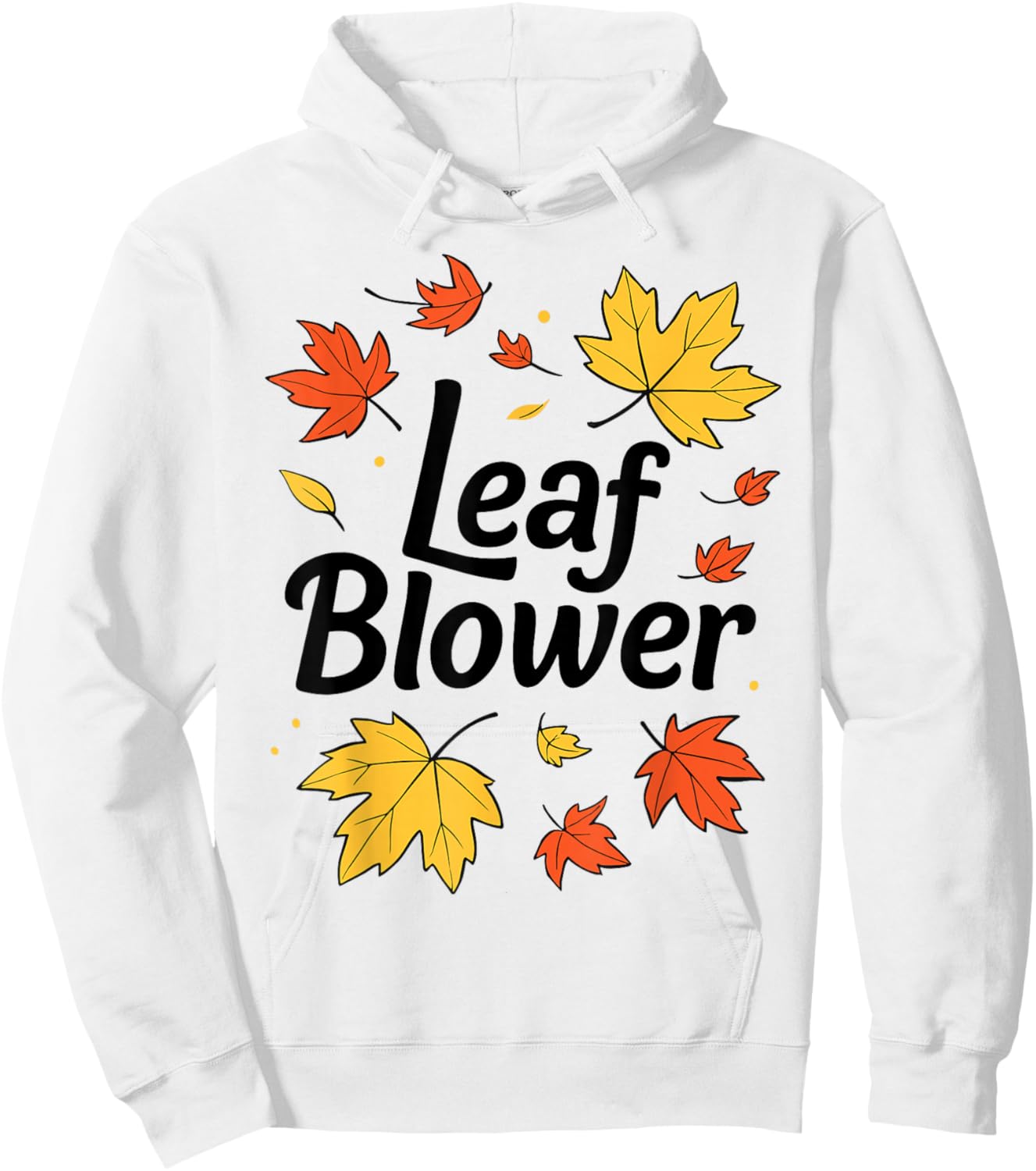 Autumn Leaf Blower Men Women Halloween Says Leaf Blower Hoodie - Hoodie | White
